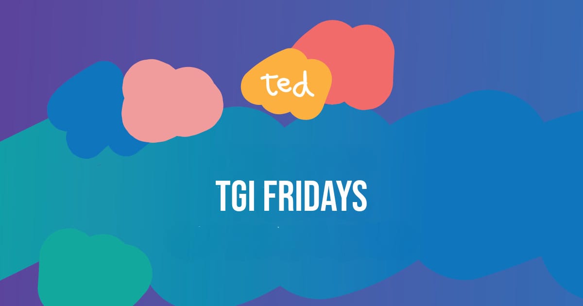 TGI Fridays - ted Learning